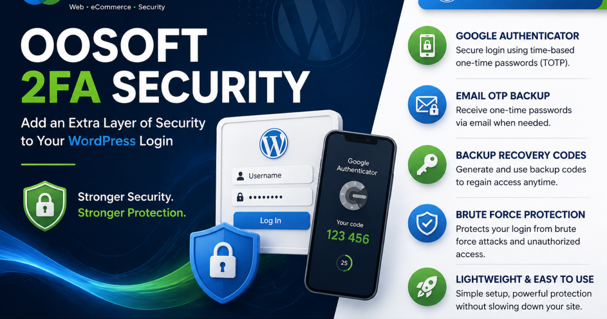🔐 OOSOFT 2FA Security – Protect Your WordPress Login